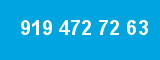 919 472 72 63